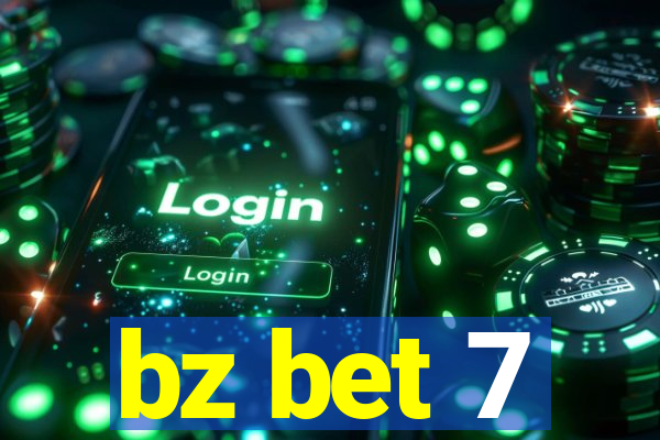 bz bet 7